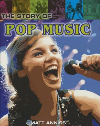 Könyv The Story of Pop Music Matt Anniss