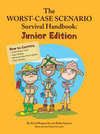 Könyv The Worst Case Scenario Survival Handbook: Junior Edition David Borgenicht