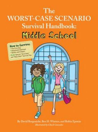 Kniha The Worst Case Scenario Survival Handbook: Middle School David Borgenich