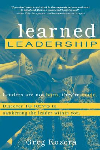 Carte Learned Leadership Greg Kozera