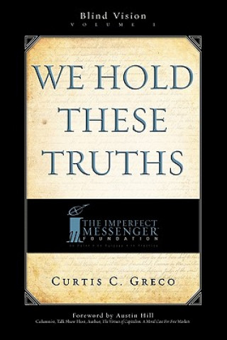 Carte We Hold These Truths (2nd Edition) Curtis Greco