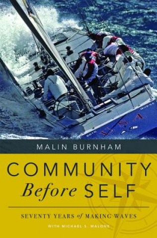 Book Community Before Self: Seventy Years of Making Waves Malin Burnham