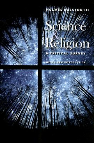 Kniha Science & Religion: A Critical Survey Holmes Rolston