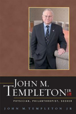 Kniha John M Templeton Jr Physician John M. Templeton