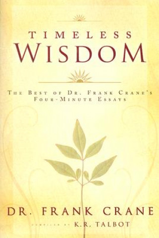 Kniha Timeless Wisdom: The Best of Dr. Frank Crane's Four-Minute Essays Frank Crane