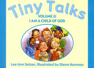 Kniha I Am a Child of God Lee Ann Setzer