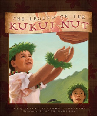 Book The Legend of the Kukui Nut Robert Brandon Henderson