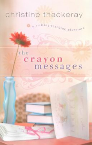 Kniha The Crayon Messages Christine Thackeray