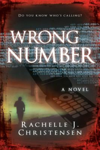 Knjiga Wrong Number Rachelle J. Christensen