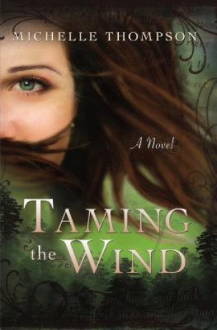 Book Taming the Wind Michelle Thompson