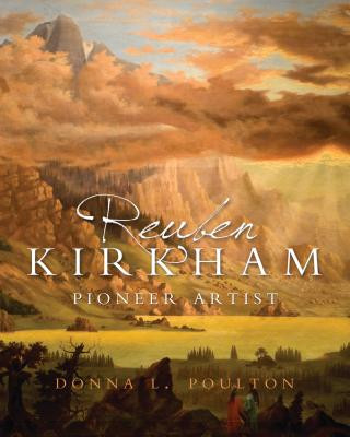 Kniha Reuben Kirkham: Pioneer Artist Donna L. Poulton