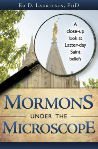 Knjiga Mormons Under the Microscope Ed D. Lauritsen