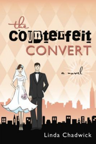 Kniha The Counterfeit Convert Linda Chadwick