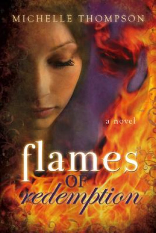 Книга Flames of Redemption Michelle Thompson