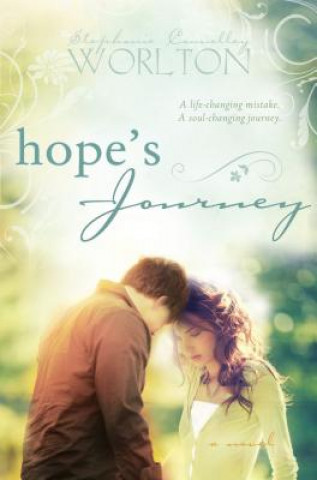 Könyv Hope's Journey Stephanie Connelley Worlton