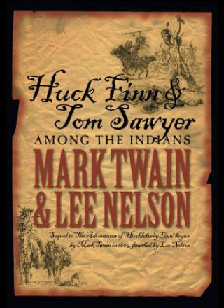 Carte Huck Finn & Tom Sawyer Among the Indians Mark Twain