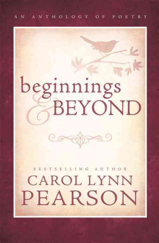 Książka Beginnings and Beyone Carol Lynn Pearson