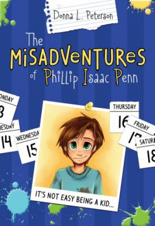 Könyv The Misadventures of Phillip Isaac Penn Donna Lee Peterson
