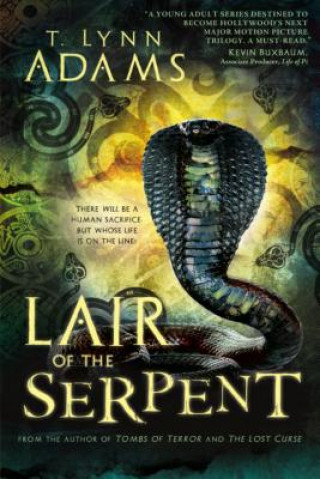 Kniha Lair of the Serpent: Tombs of Terror Series T Lynn Adams