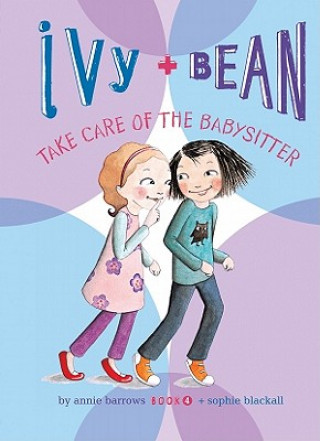 Carte Ivy + Bean Take Care of the Babysitter Annie Barrows