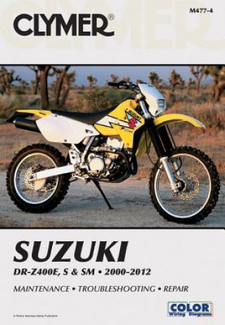 Kniha Clymer Suzuki Dr-Z400E, S & Sm Ma Jay Bogart