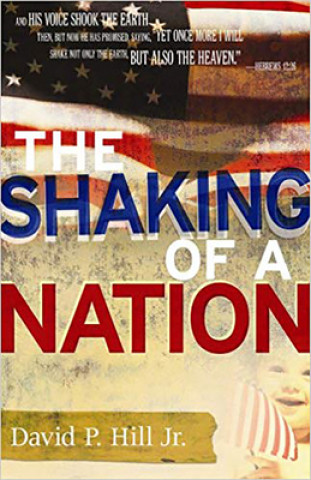 Kniha Shaking Of A Nation, The David P. Hill