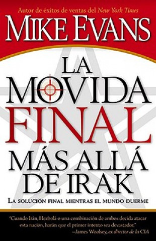 Kniha La Movida Final Mas Alla de Irak Mike Evans