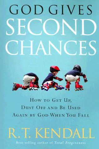 Livre God Gives Second Chances R T Kendall