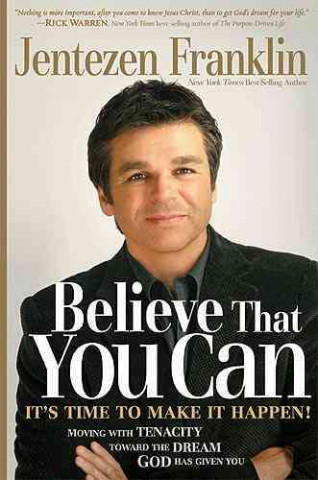 Carte Believe That You Can Jentezen Franklin