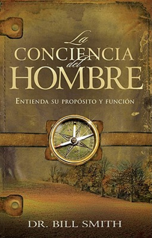 Carte La Conciencia del Hombre Bill Smith