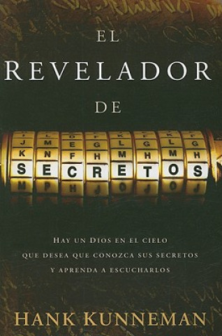 Book EL REVELADOR DE SECRETOS Hank Kunneman