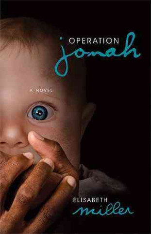 Kniha Operation Jonah Elisabeth Miller