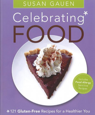 Kniha Celebrating Food Susan Gauen