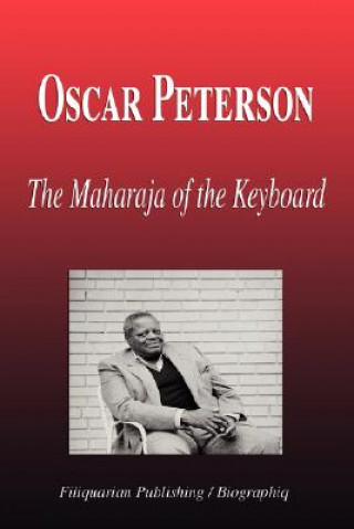 Książka Oscar Peterson - The Maharaja of the Keyboard (Biography) Biographiq