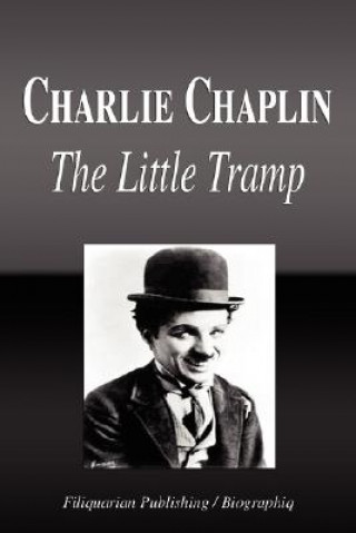 Kniha Charlie Chaplin - The Little Tramp (Biography) Biographiq