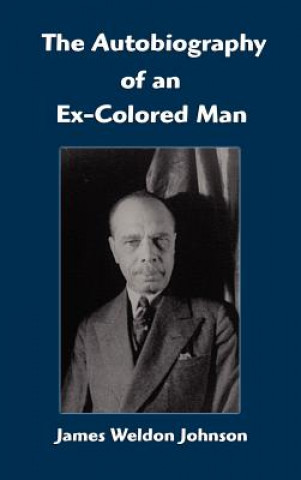 Książka The Autobiography of an Ex-Colored Man James Weldon Johnson