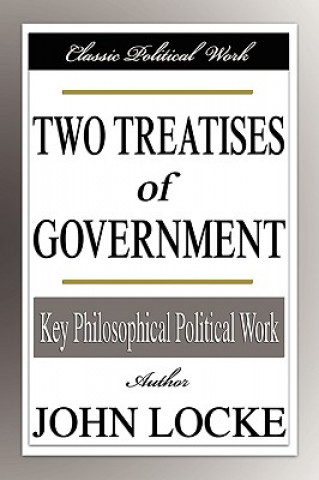 Kniha Two Treatises of Government John L. Locke