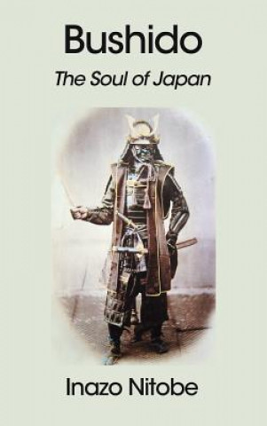 Könyv Bushido: The Soul of Japan Inazo Nitobe