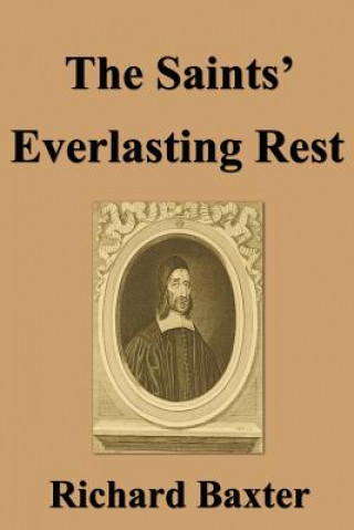 Buch The Saints' Everlasting Rest Richard Baxter