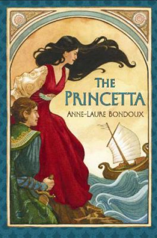 Kniha The Princetta Anne-Laure Bondoux