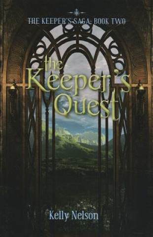 Kniha The Keeper's Quest Kelly Nelson