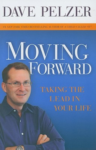 Könyv Moving Forward Dave Pelzer