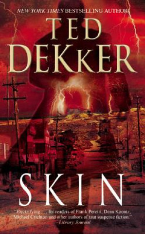 Kniha Skin Ted Dekker