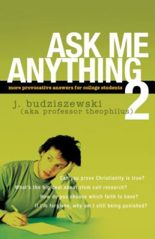 Knjiga Ask Me Anything 2 J. Budziszewski