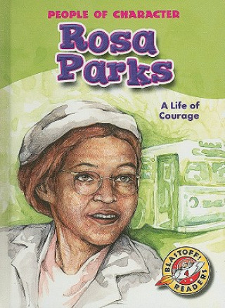 Kniha Rosa Parks: A Life of Courage Tonya Leslie