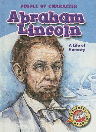 Kniha Abraham Lincoln: A Life of Honesty Tonya Leslie