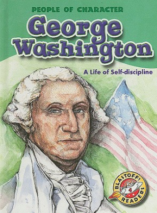 Könyv George Washington: A Life of Self-discipline Anne M. Todd