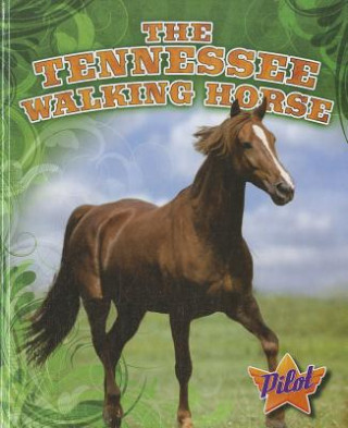 Kniha The Tennessee Walking Horse Sara Green