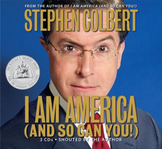 Audio I Am America (and So Can You!) Stephen Colbert