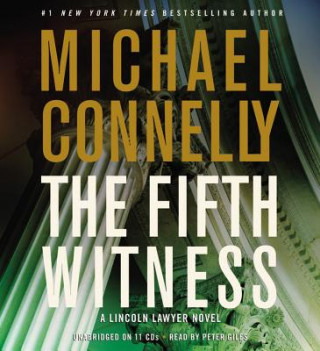 Hanganyagok The Fifth Witness: A Lincoln Lawyer Novel Michael Connelly